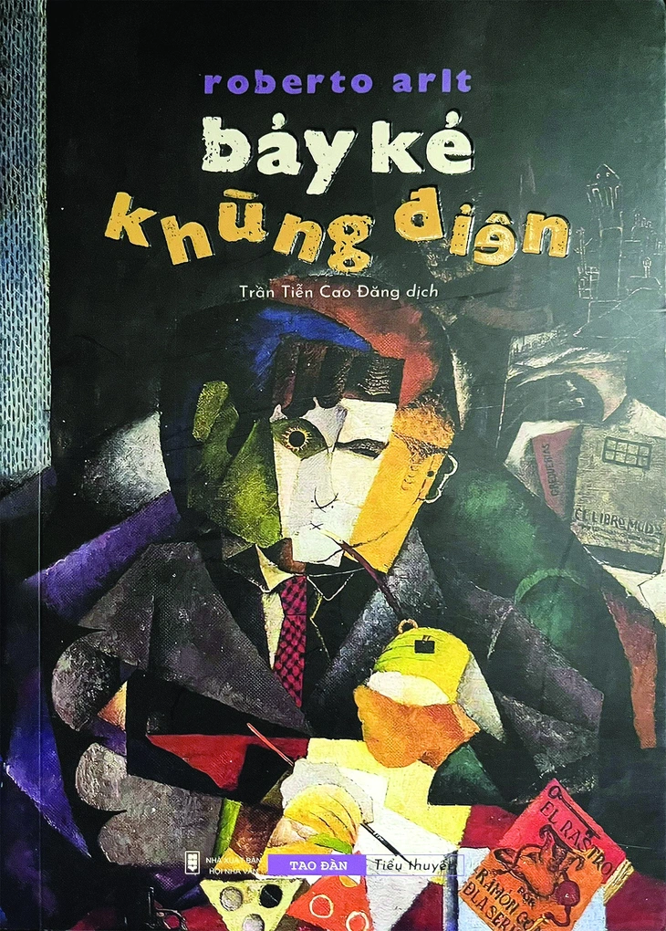 "Bảy kẻ khùng điên": Bay qua đỉnh tỉnh táo