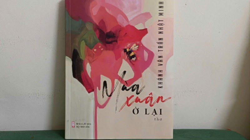 "Mùa xuân ở lại" - tập di cảo của Khánh Văn Trần Nhật Minh