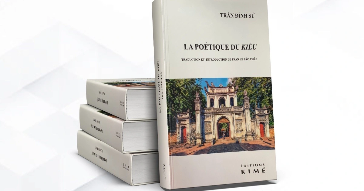 Ra mắt ấn bản tiếng Pháp tác phẩm 'Thi pháp Truyện Kiều'