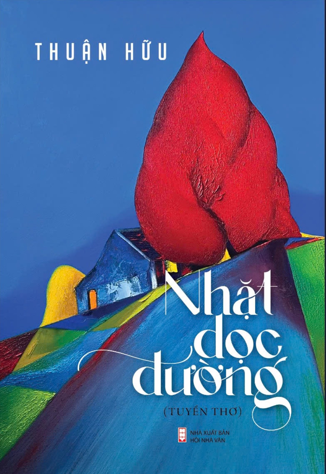 Thuận Hữu một tâm hồn thơ